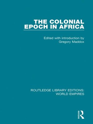 cover image of The Colonial Epoch in Africa